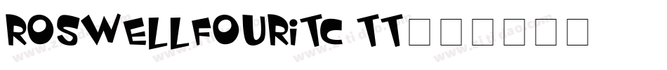 RoswellFourITC TT字体转换